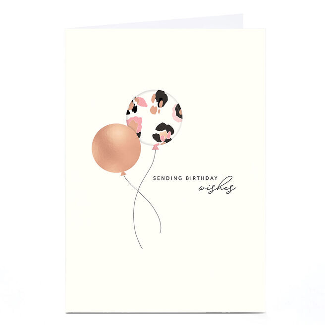 Personalised Birthday Card - Sending Birthday Wishes Balloons 