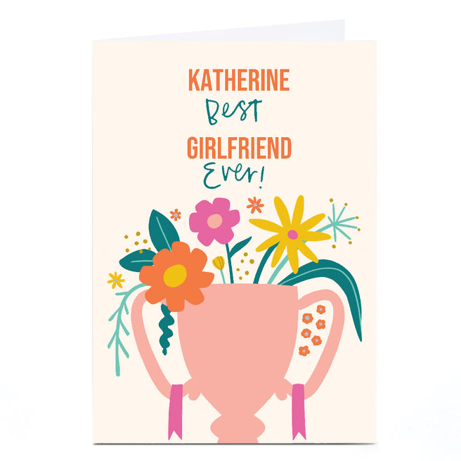 Personalised Birthday Card - Best Girlfriend Ever!