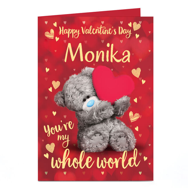Personalised Tatty Teddy Valentine's Day Card - My Whole World, Any Name