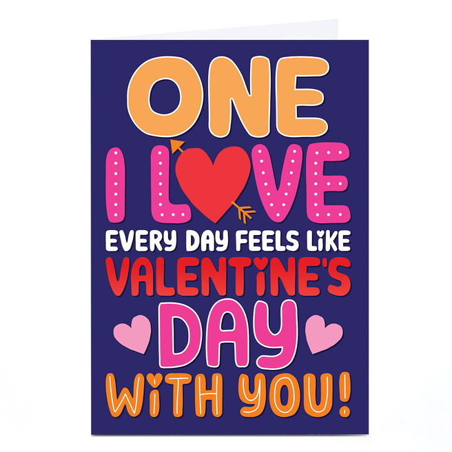 Valentine's Day Card - Everyday feels like Valentine's Day with you
