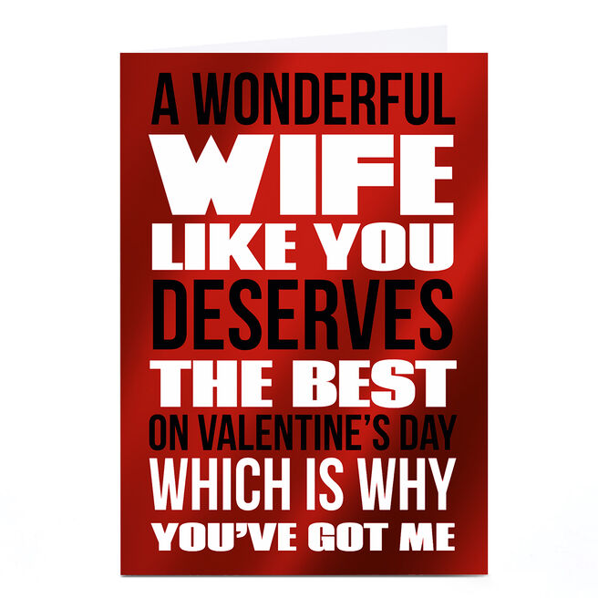 Personalised Valentine's Day Card - A Wonderful Wife Like You...