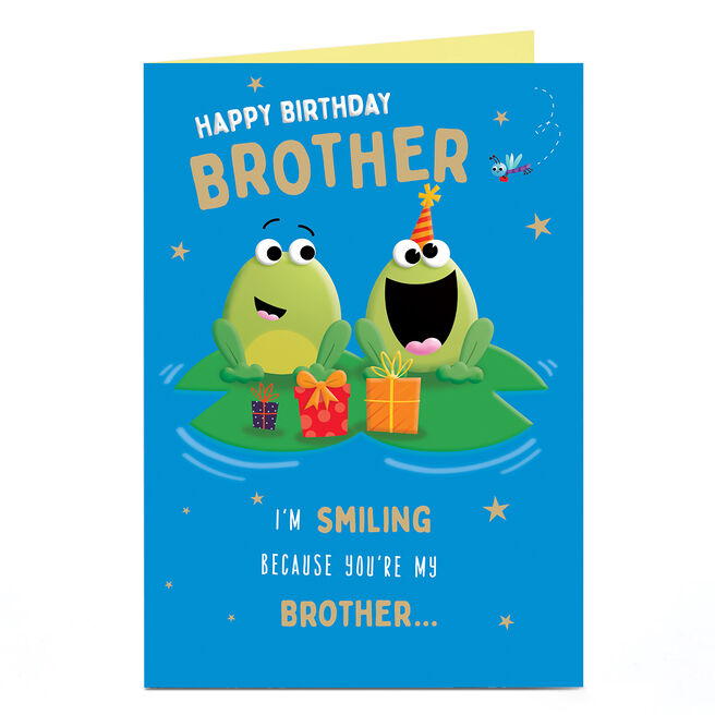 Personalised Birthday Card - Smiling Because You're My Brother