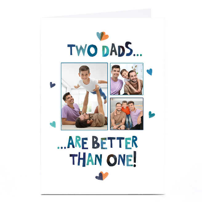 Personalised Father's Day Card - Two Dads .. Are Better Than One! 3 Photo upload