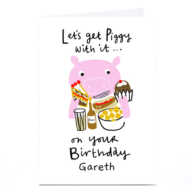 Personalised Lindsay Kirby Birthday Card - Let's Get Piggy With It