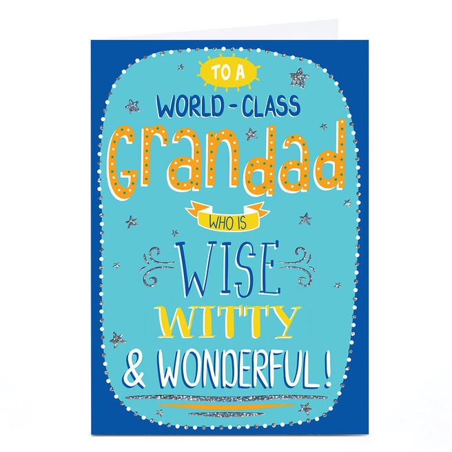 Birthday Card - World Class Wise Witty and Wonderful, Grandad