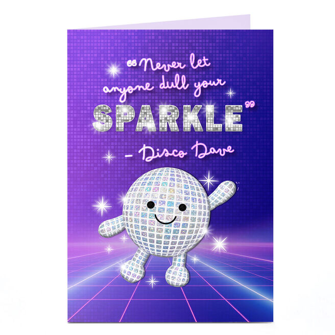 Never Let Anyone Dull Your Sparkle Disco Dave Card