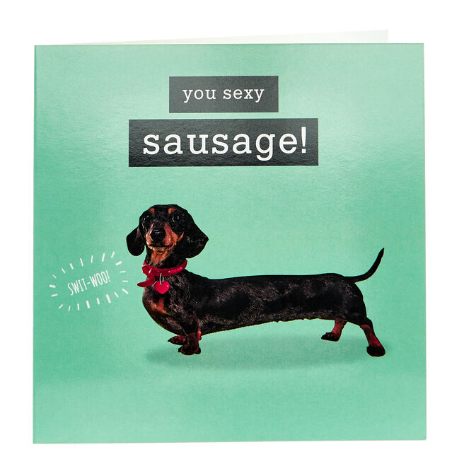 Birthday Card - You Sexy Sausage