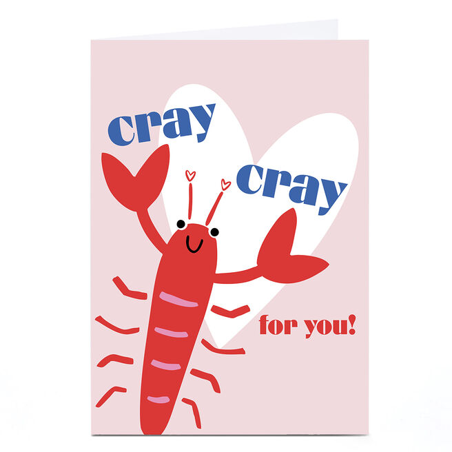Valentine's Day Card - Cray Cray For You