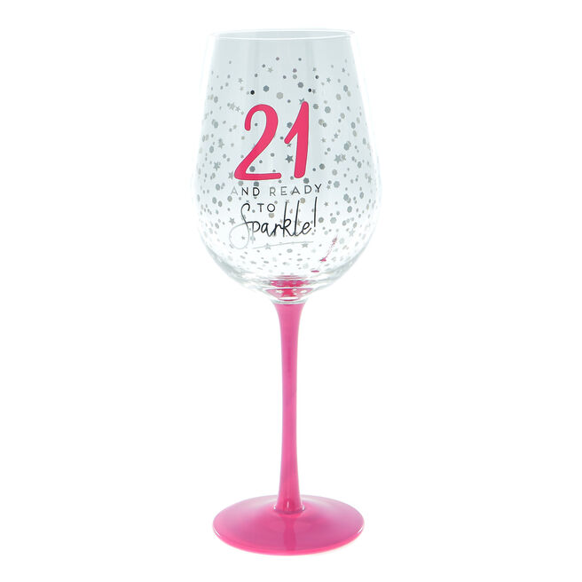 21 And Ready To Sparkle Wine Glass