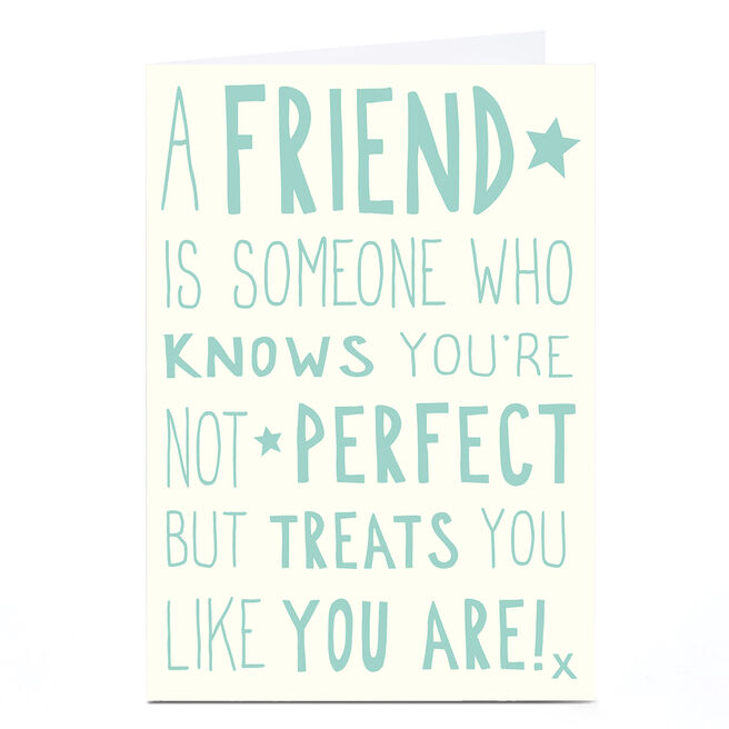 Personalised Card - A Friend is Someone Who...