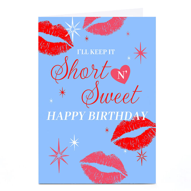 Personalised Birthday Card - I'll keep it Short N' Sweet