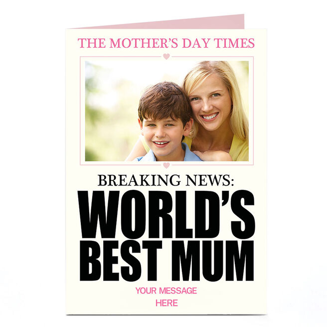 Photo Mother's Day Card - Breaking News, World's Best Mum