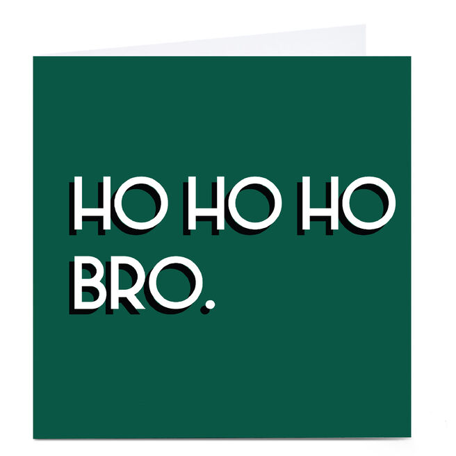 Personalised Streetgreets Christmas Card - Ho Ho Ho Bro