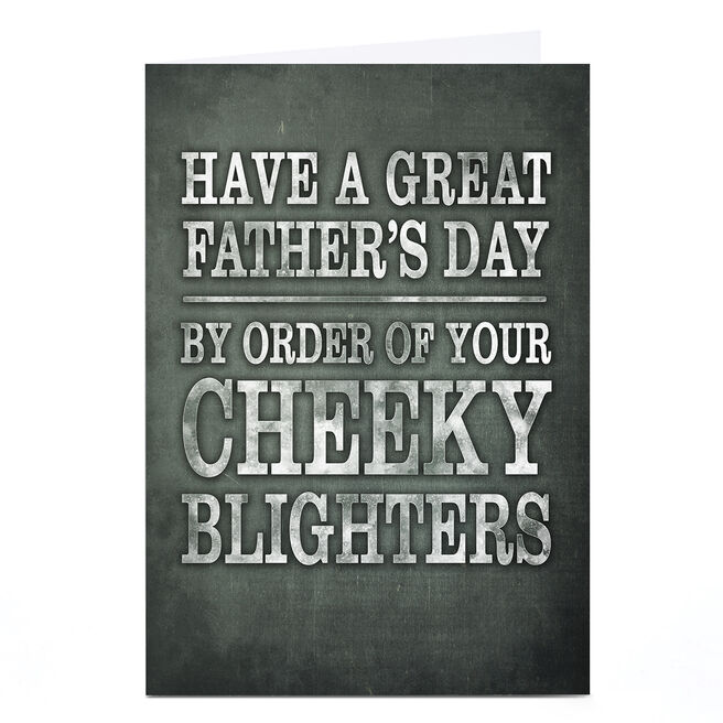Personalised Father's Day Card - From Your Cheeky Blighters