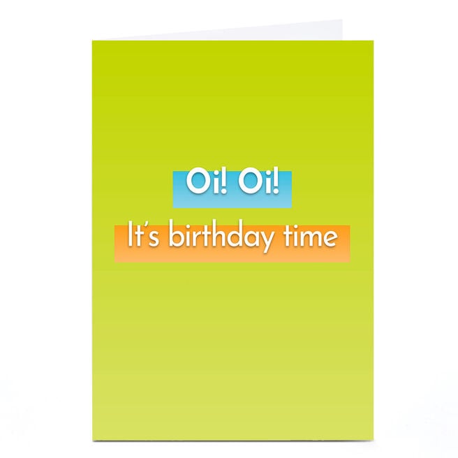 Birthday Card - Oi Oi! I's Birthday Time