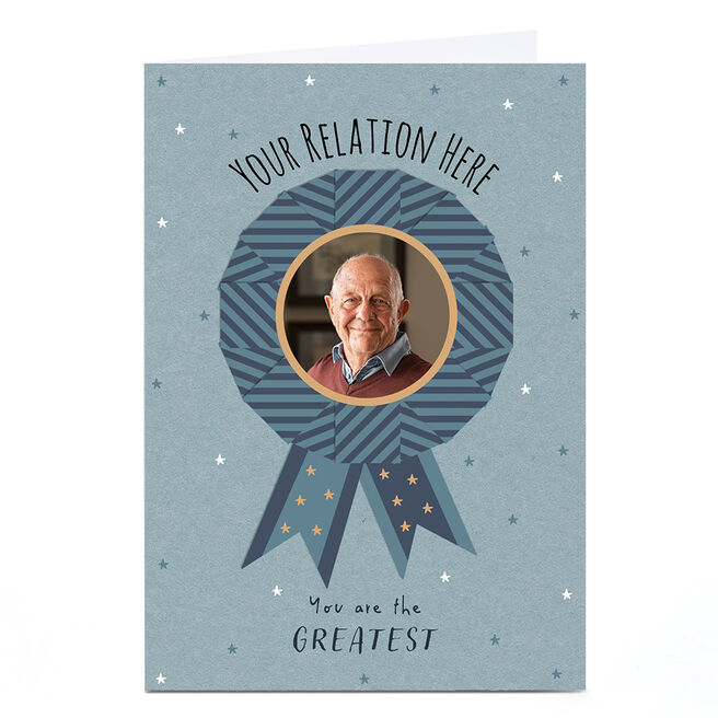 Photo Father's Day Card - You Are The Greatest Blue Rosette, Any Relation