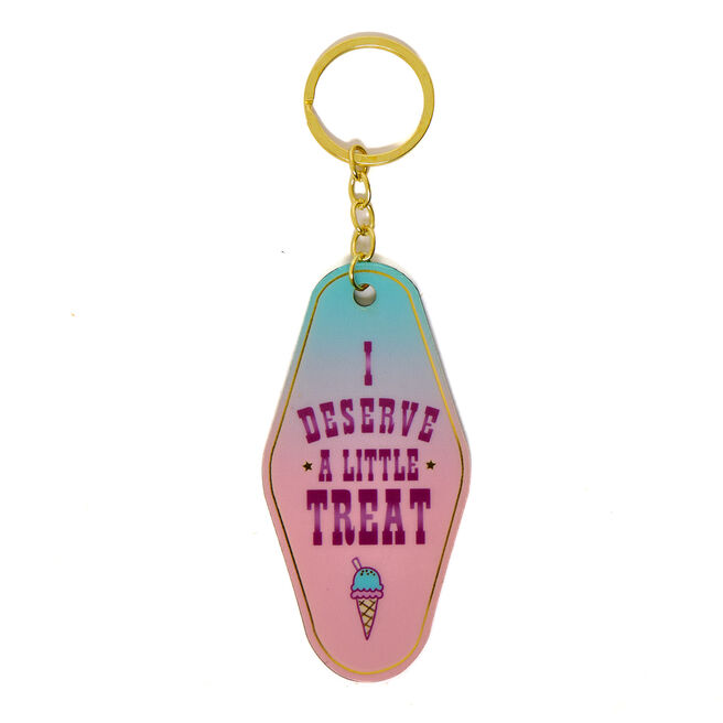 I Deserve A Little Treat Motel Keyring