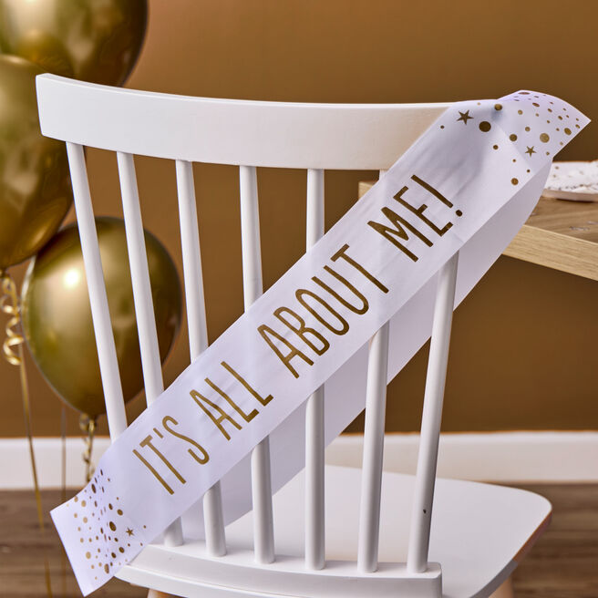 It's All About Me Sash 
