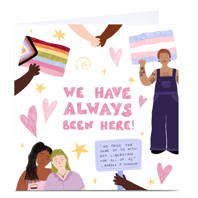 Personalised Sophie Kathleen LGBTQ+ Card - We have always been here