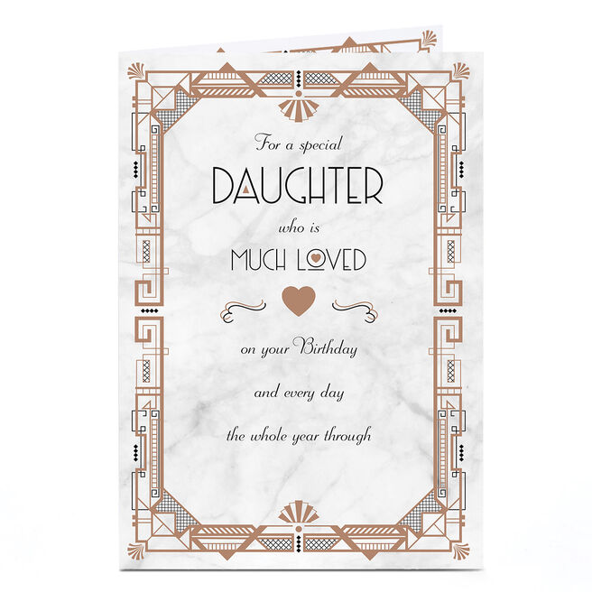 Birthday Card - Art Deco Loved Every Day, Daughter