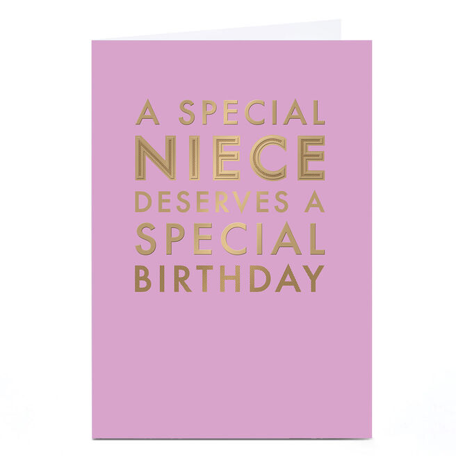 Birthday Card - A Special Niece Deserves A Special Birthday, Niece