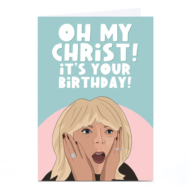 Personalised Phoebe Munger Birthday Card - Oh My Christ!