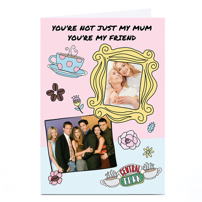 Photo Friends Mother's Day Card - Not Just My Mum