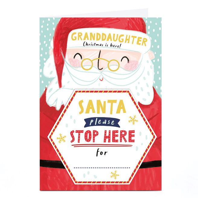 Christmas Card - Santa Stop Here, Granddaughter