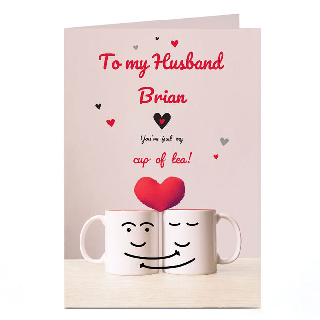 Personalised Valentine's Day Card - My Cup of Tea, Husband