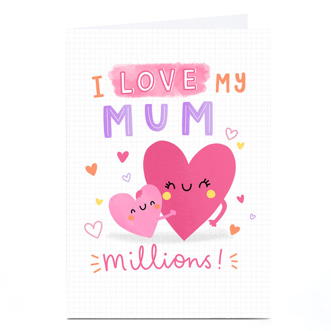 Personalised Jess Moorhouse Mother's Day Card - Love Mum Millions