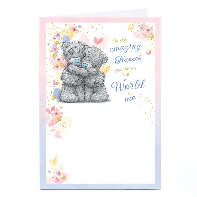 Personalised Tatty Teddy Card - You Mean the World to Me, Fiancee