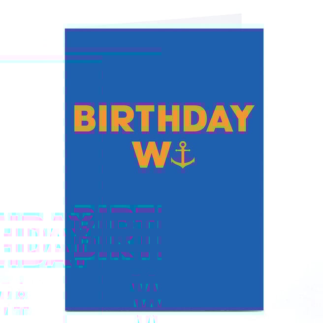 Personalised Birthday Card - Birthday Anchor
