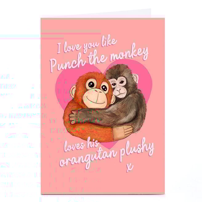 Love You Like Punch Loves His Orangutan Plushy Card