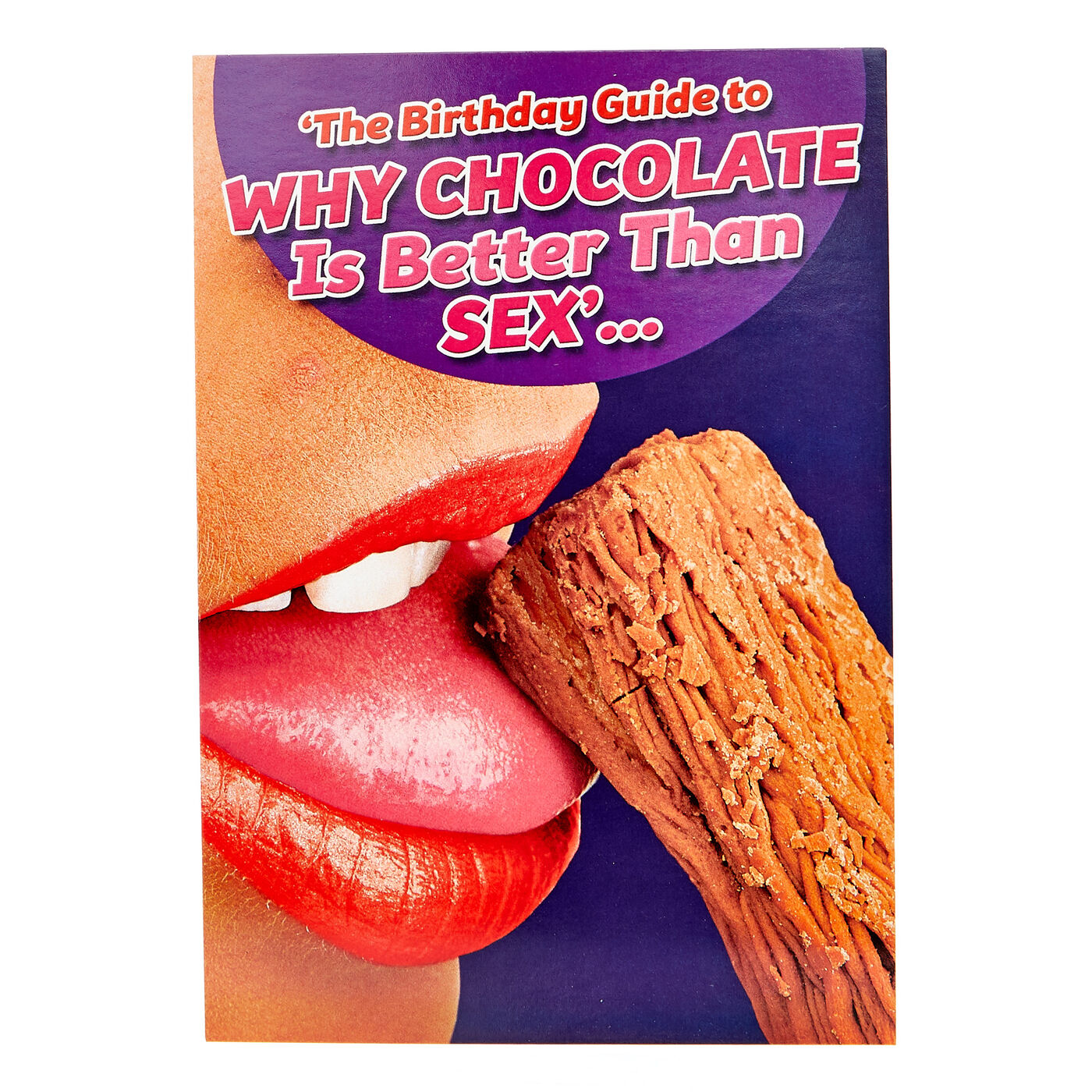 Buy Birthday Card Why Chocolate Is Better Than Sex For Gbp 149 
