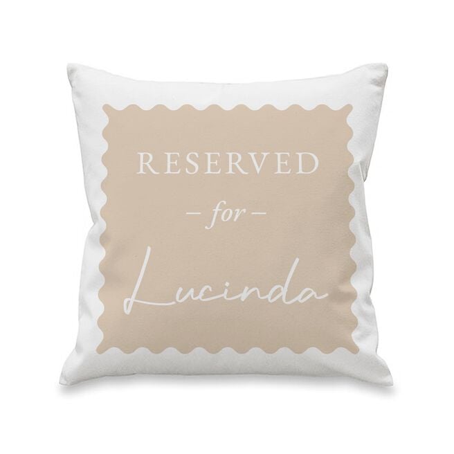 Personalised Cream Reserved For Cushion