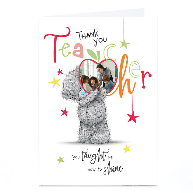 Photo Tatty Teddy Thank You Teacher Card - Taught Me How to Shine