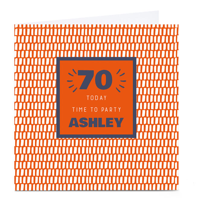 Personalised 70th Birthday Card - Time To Party Orange, Editable Age
