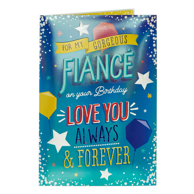 Fiancé Love You Always Iridescent Birthday Card