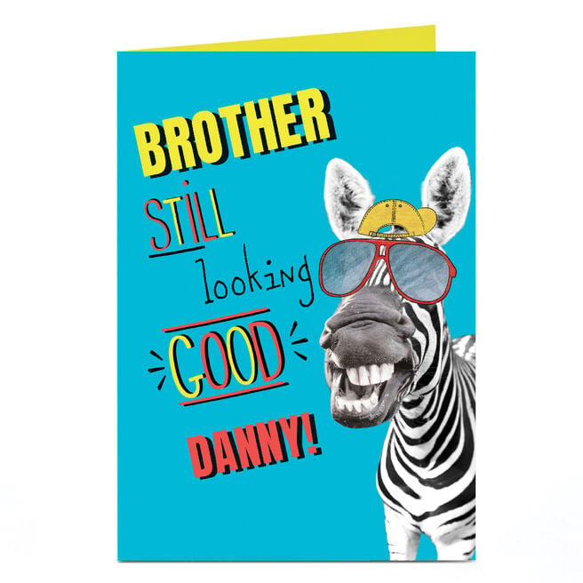 Personalised Birthday Card - Still Looking Good Zebra