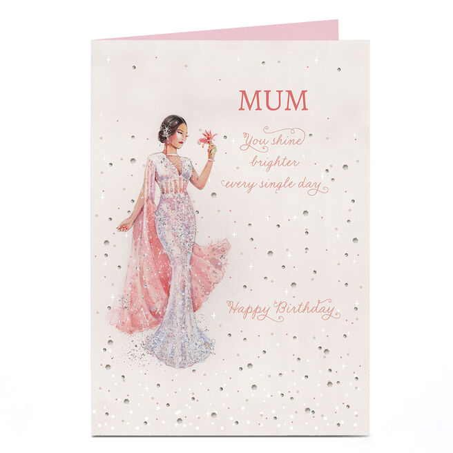 Personalised Birthday Card - Mum You Shine Brighter Every Single Day