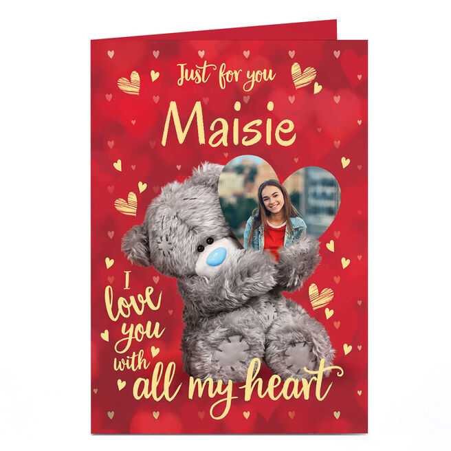 Photo Tatty Teddy Valentine's Day Card - Love You with my Whole Heart