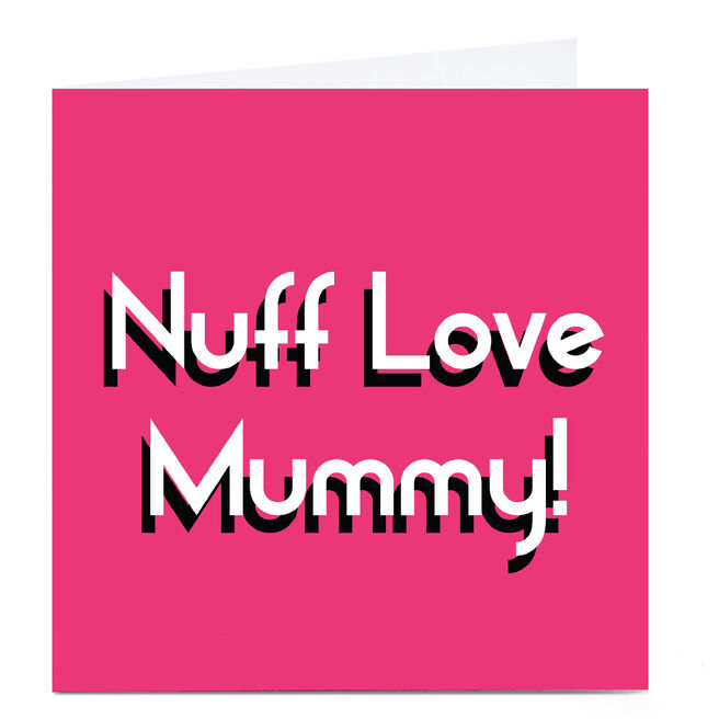 Personalised Streetgreets Mother's Day Card - Nuff Love Mummy