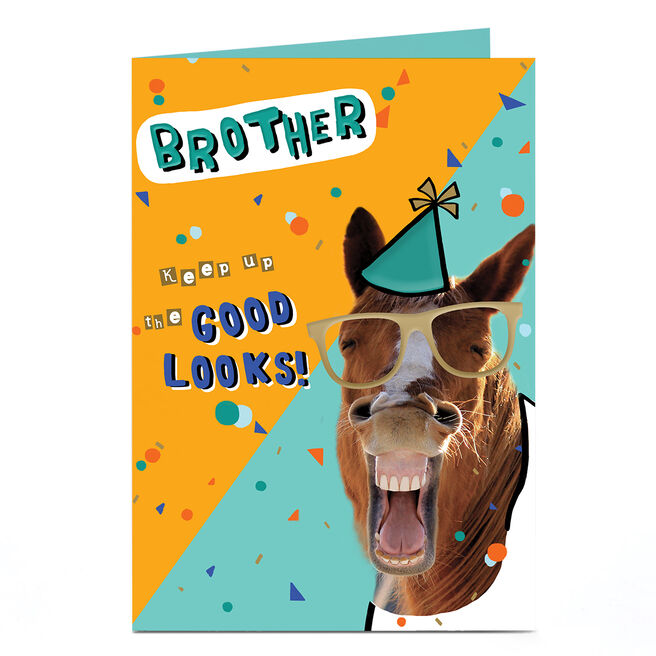 Birthday Card - Keep up the Good Looks, Brother
