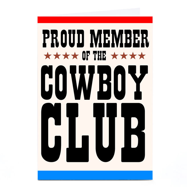 Personalised Card - Proud Member of the Cowboy Club