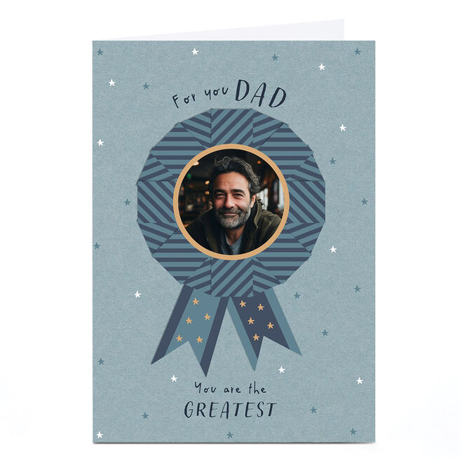Photo Father's Day Card - You Are The Greatest Blue Rosette, Dad
