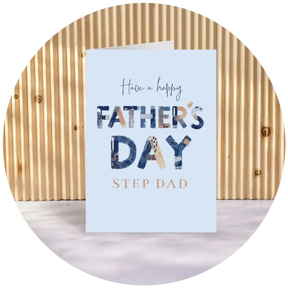 A minimalist Father’s Day card with a pale blue background and mixed‑texture lettering that reads ‘Have a happy Father’s Day Step Dad,’ displayed upright against a wooden slatted backdrop. A minimalist Father’s Day card with a pale blue background and mixed‑texture lettering that reads ‘Have a happy Father’s Day Step Dad,’ displayed upright against a wooden slatted backdrop.
