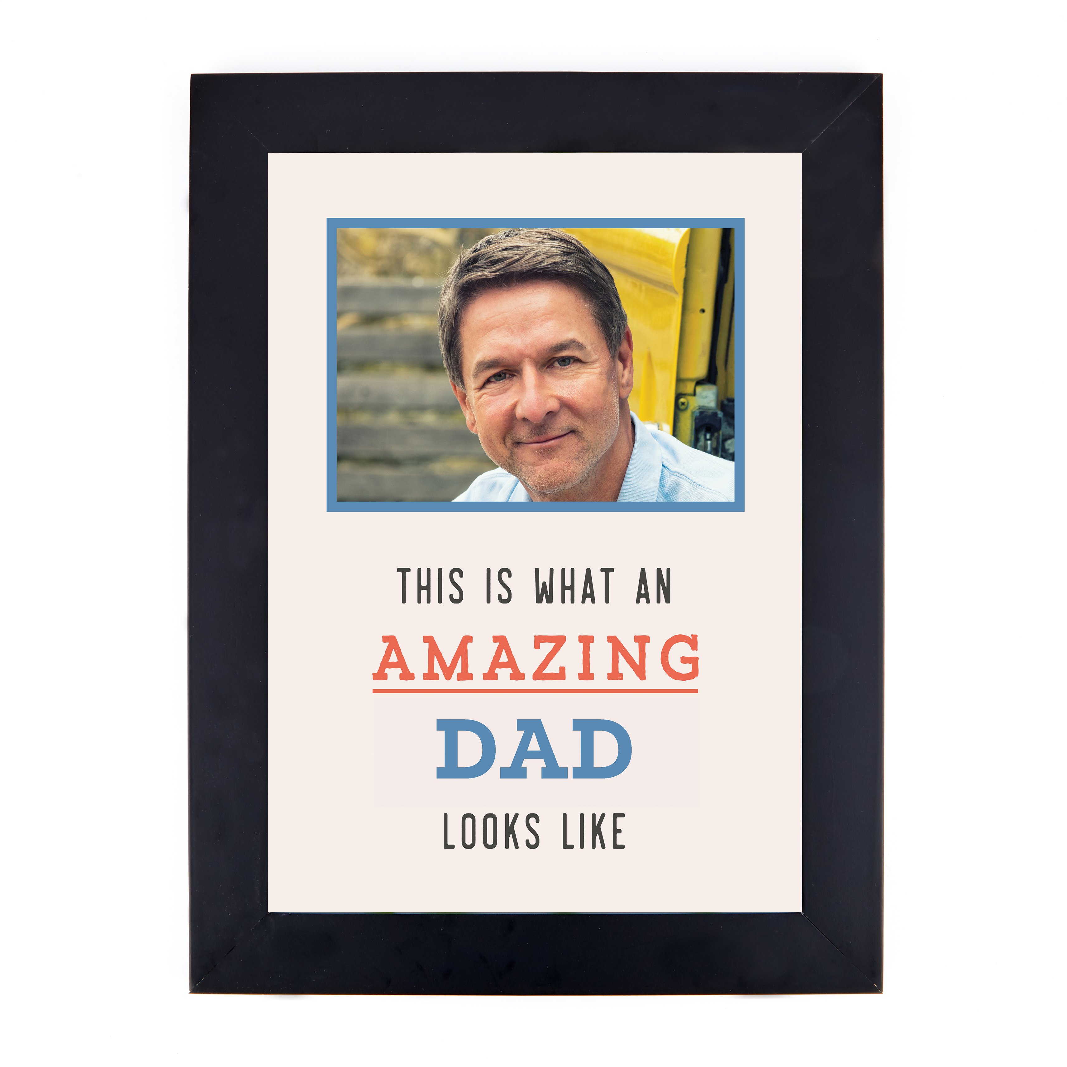 Photo Upload Father's Day Print - This is What An Amazing Dad Looks Like