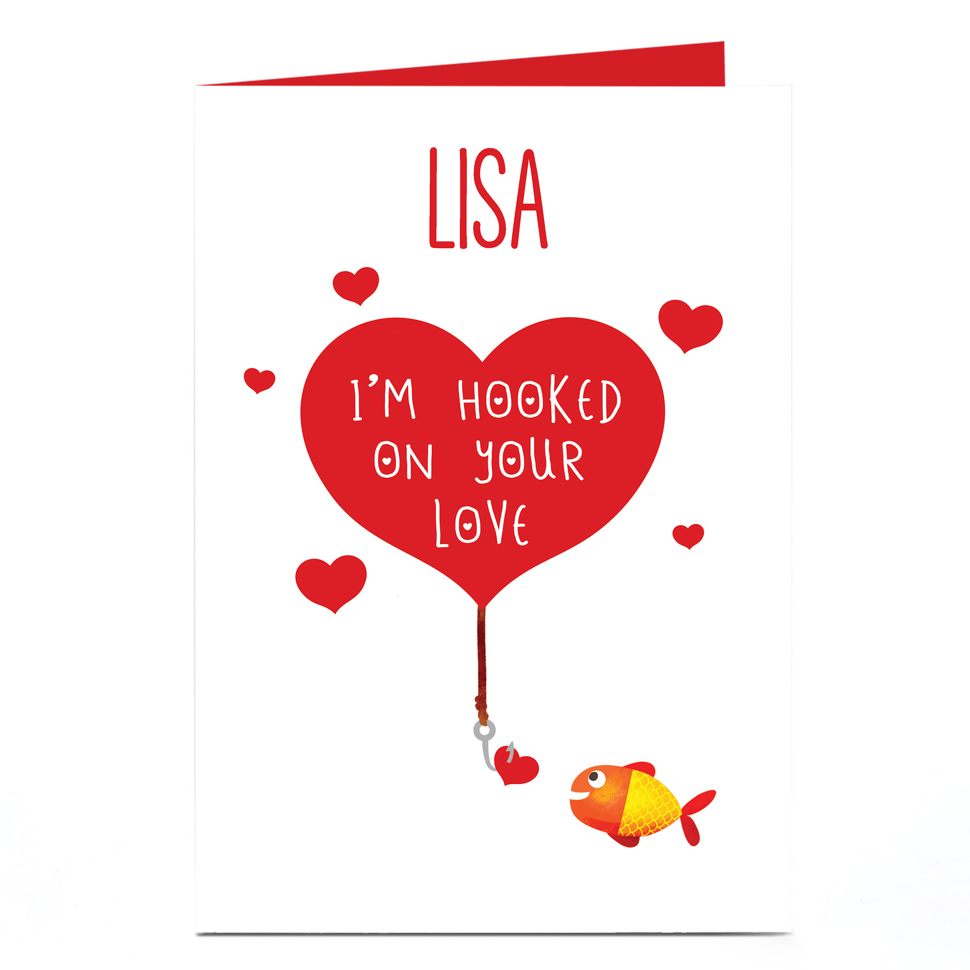 Personalised Card - Hooked On Your Love