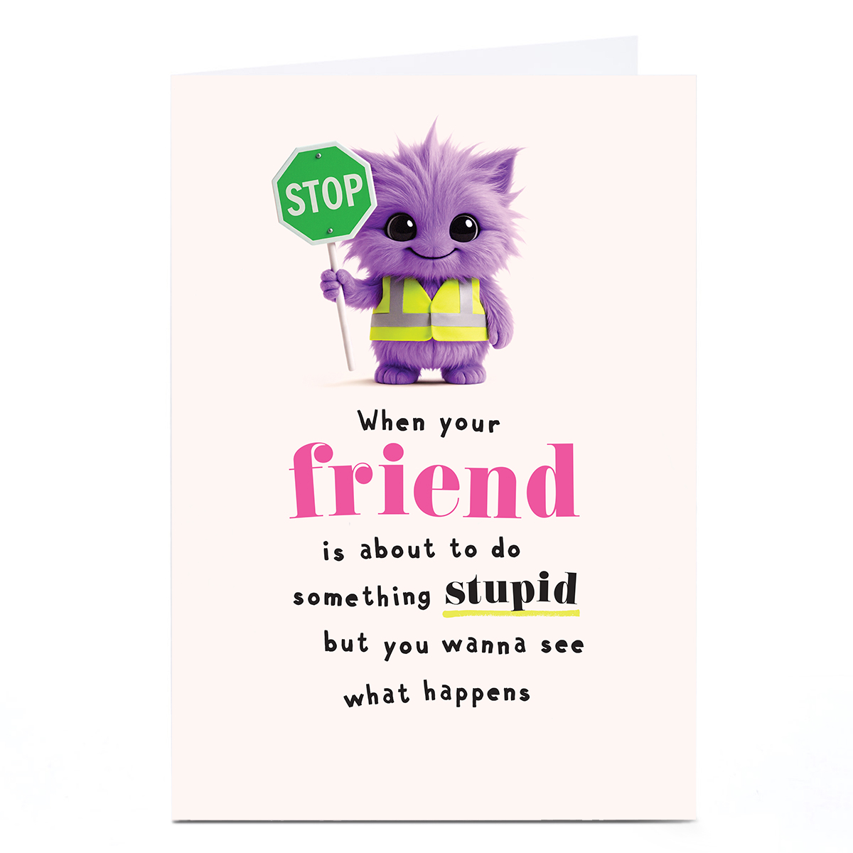 Wimzee Birthday Card - Wanna See What Happens, Friend