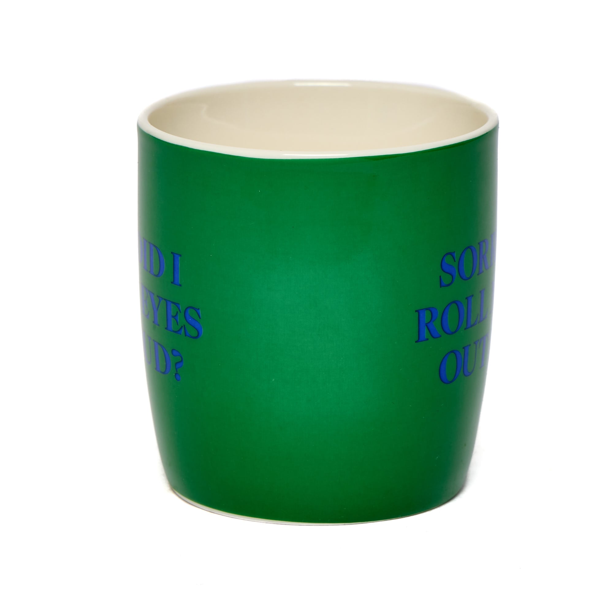 Sorry Did I Roll Eyes Our Loud Mug